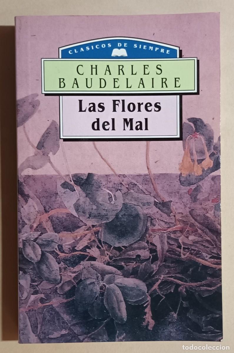 Libros de segunda mano: LAS FLORES DEL MAL - CHARLES BAUDELAIRE - ED. M. E. - 1995