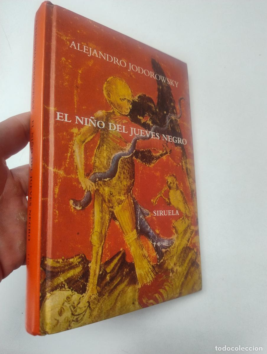 Libros de segunda mano: El ni&ntilde;o del jueves negro - Jodorowsky, Alejandro