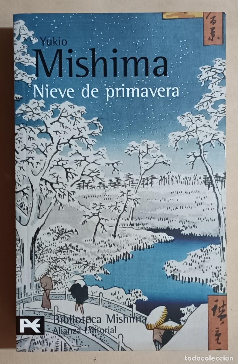 Libros de segunda mano: NIEVE DE PRIMAVERA - YUKIO MISHIMA - ALIANZA - 2007