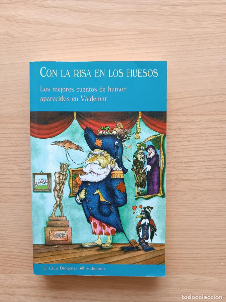 Libros de segunda mano: Con la risa en los huesos. Los mejores cuentos de humor aparecidos en Valdemar