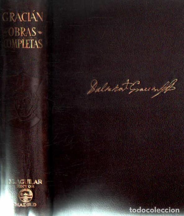 Libros de segunda mano: BALTASAR GRACIAN, OBRAS COMPLETAS. A-AGUI-1221