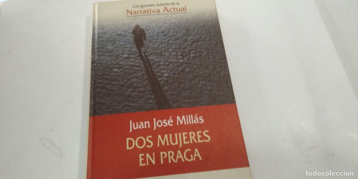 Libros de segunda mano: Dos mujeres en Praga Juan Jos&eacute; Mill&aacute;s