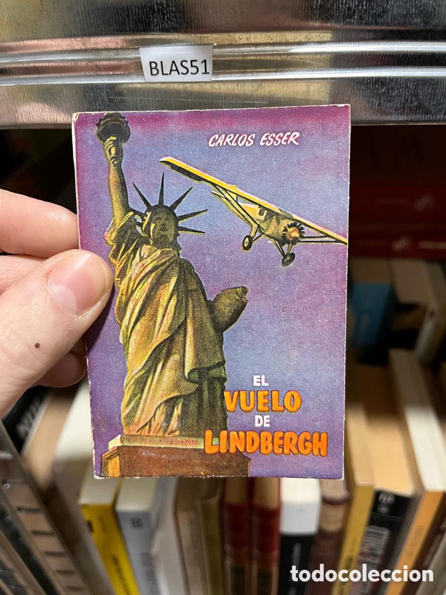 Libros de segunda mano: BLAS51 CARLOS ESSER EL VUELO DE aLINDBERGH