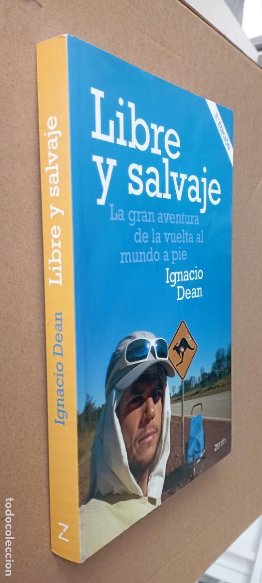Libros de segunda mano: PLI - LIBRE Y SALVAJE - IGNACIO DEAN - 2017 ZENITH - LIBRO COMO NUEVO