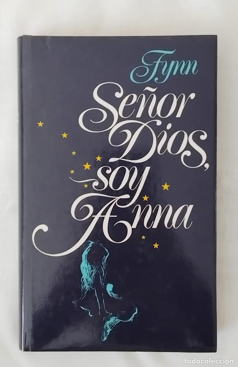 Libros de segunda mano: Se&ntilde;or Dios, soy Anna - Fynn