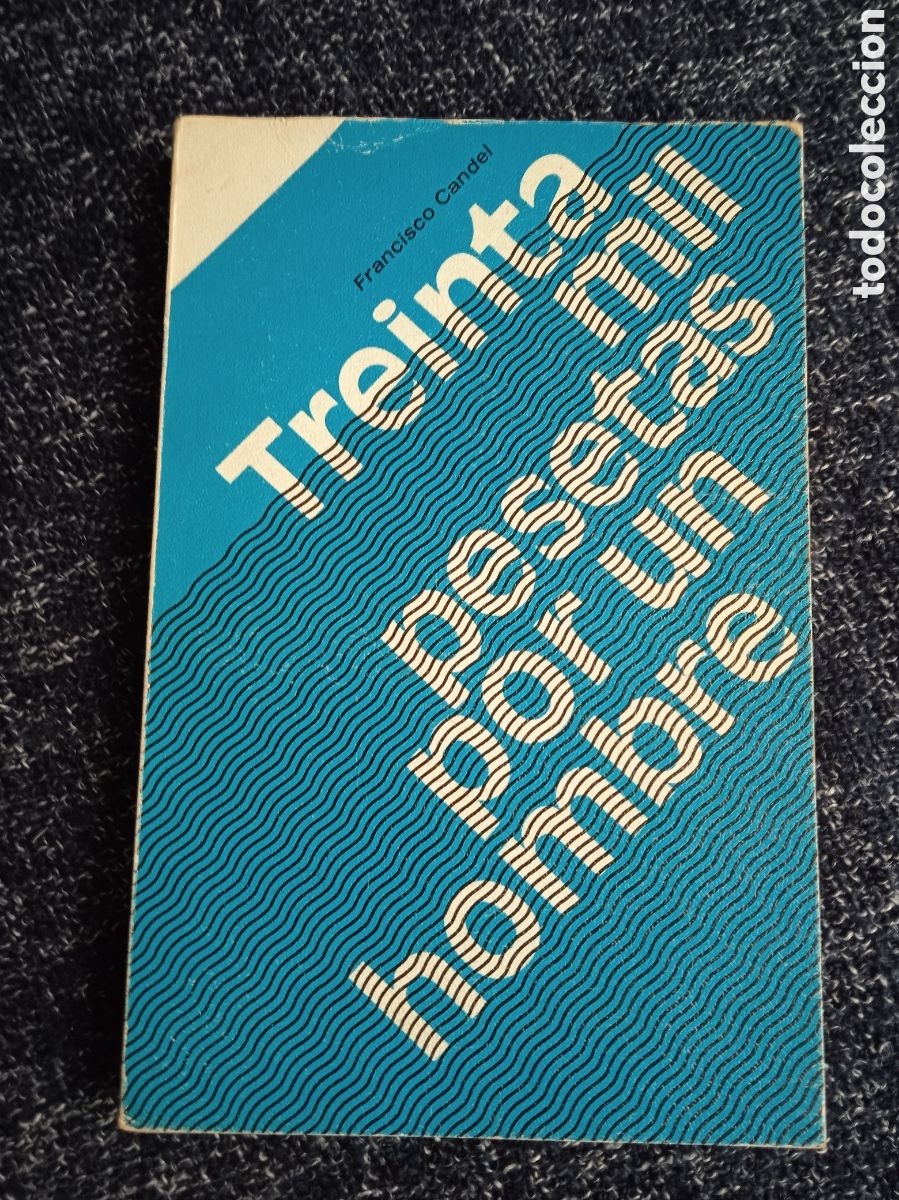 Libros de segunda mano: Treinta mil pesetas por un hombre / Francisco Candel