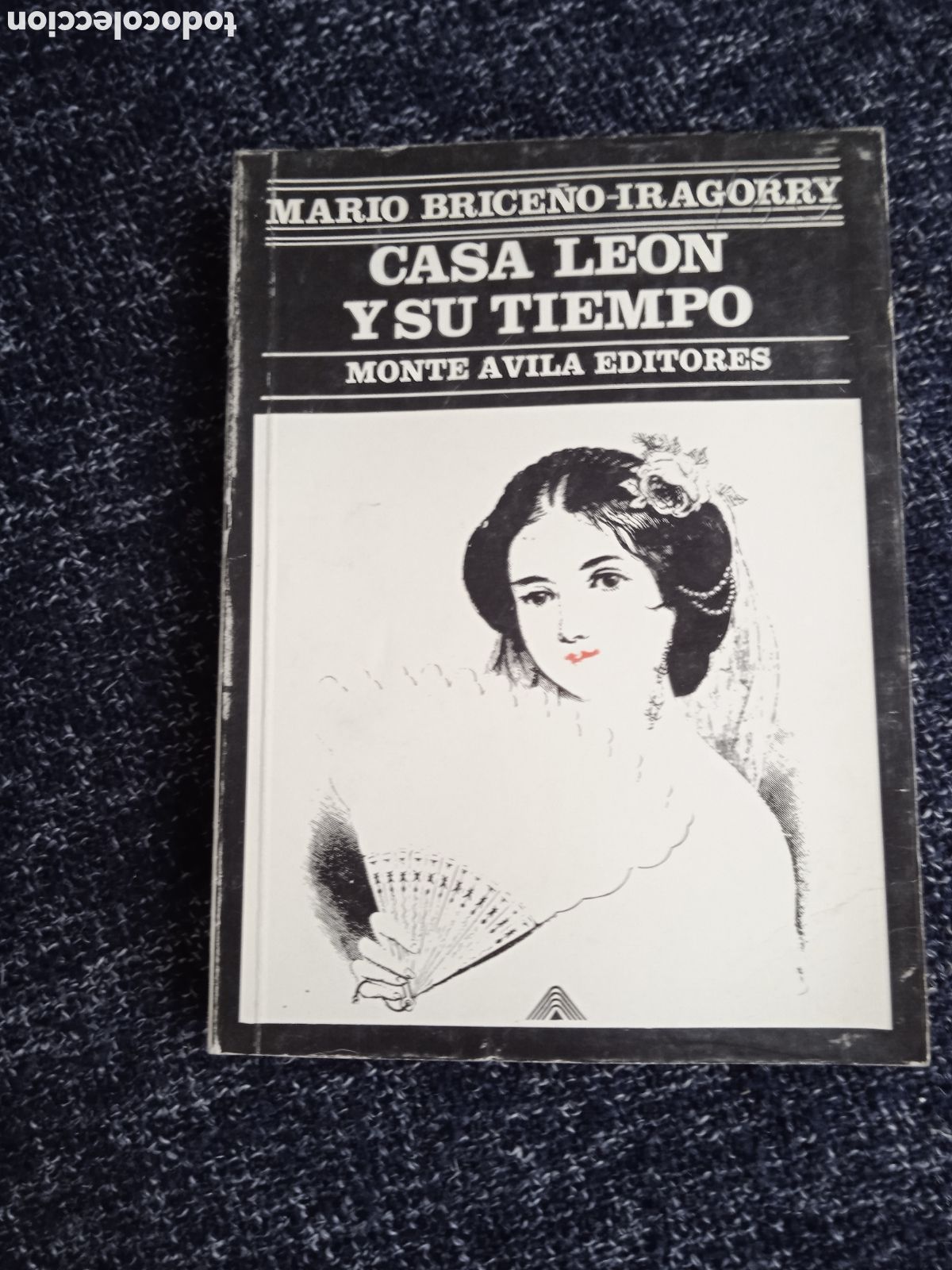 Libros de segunda mano: CASA LEON Y SU TIEMPO / MARIO BRICE&Ntilde;O-IRAGORRY -ED. MONTE AVILA EDITORES,