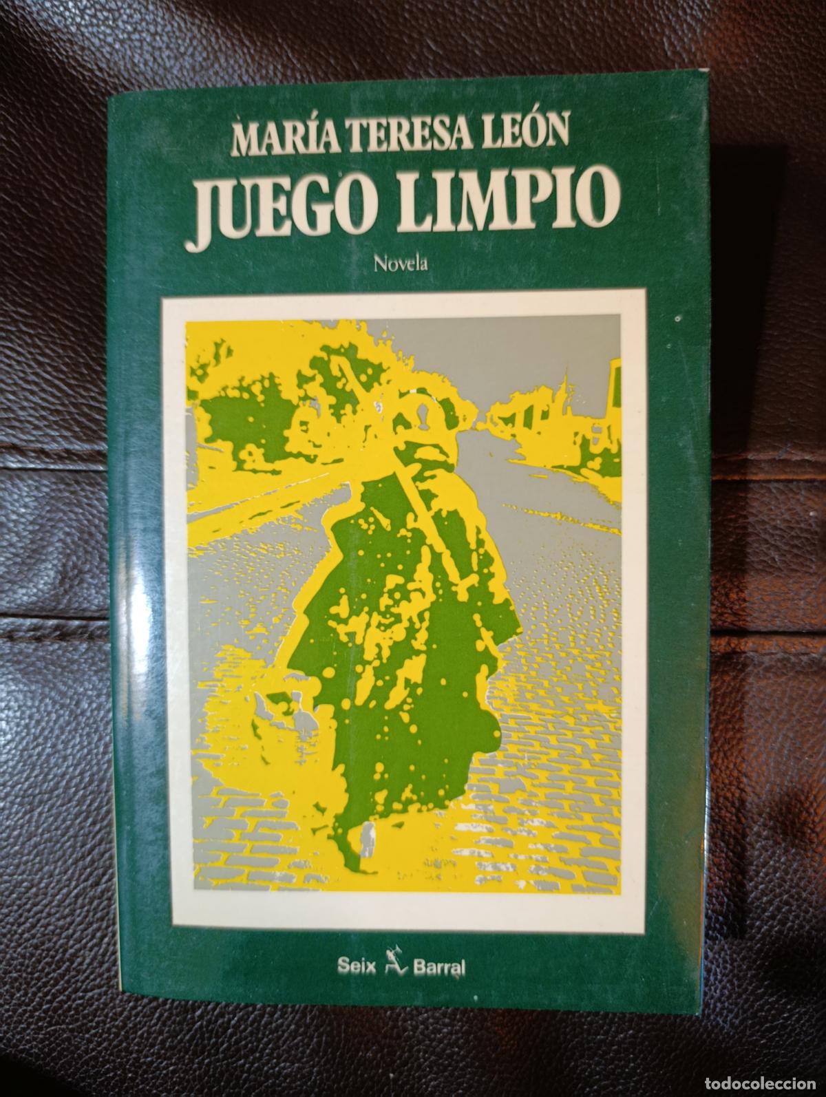 Libros de segunda mano: JUEGO LIMPIO MARIA TERESA LEON
