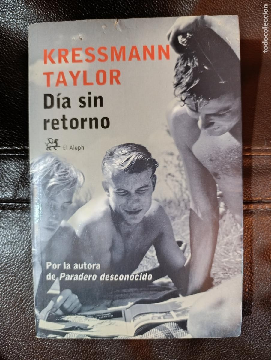 Libros de segunda mano: DIA SIN RETORNO KRESSMANN TAYLOR