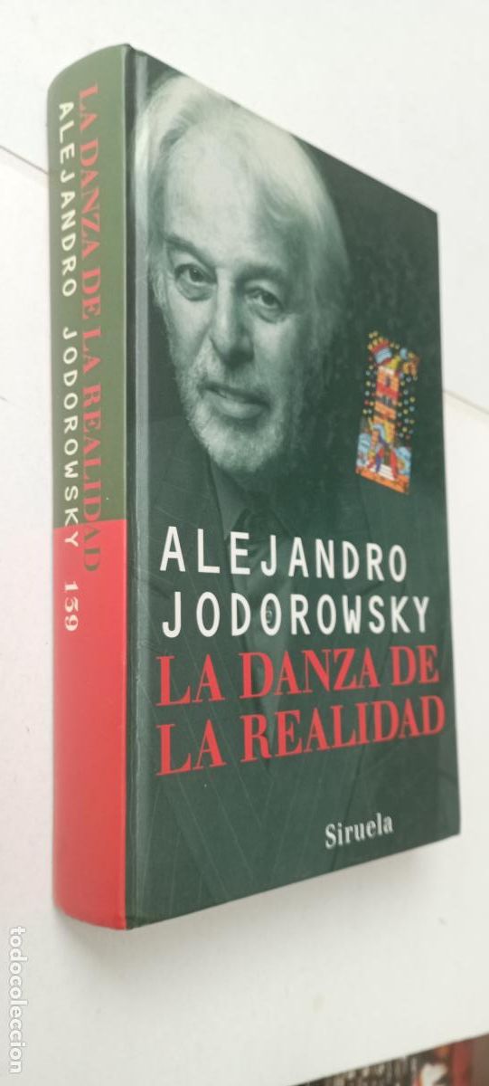 Libros de segunda mano: PLI - LA DANZA DE LA REALIDAD - ALEJANDRO JODOROWSKY - SIRUELA 2001 - COMO NUEVO