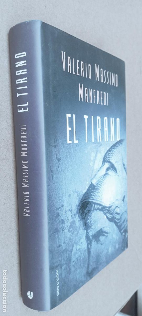 Libros de segunda mano: PLI - EL TIRANO - VALERIO MASSINO MANFREDI - 2004 COMO NUEVO