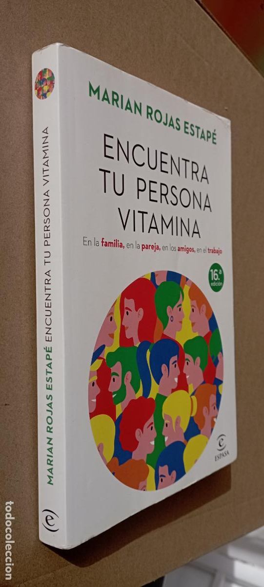Libros de segunda mano: PLI - ENCUENTRA TU PERSONA VITAMINA - MARIAN ROJAS ESTAP&Eacute; - ESPASA 2022 - MUY NUEVO