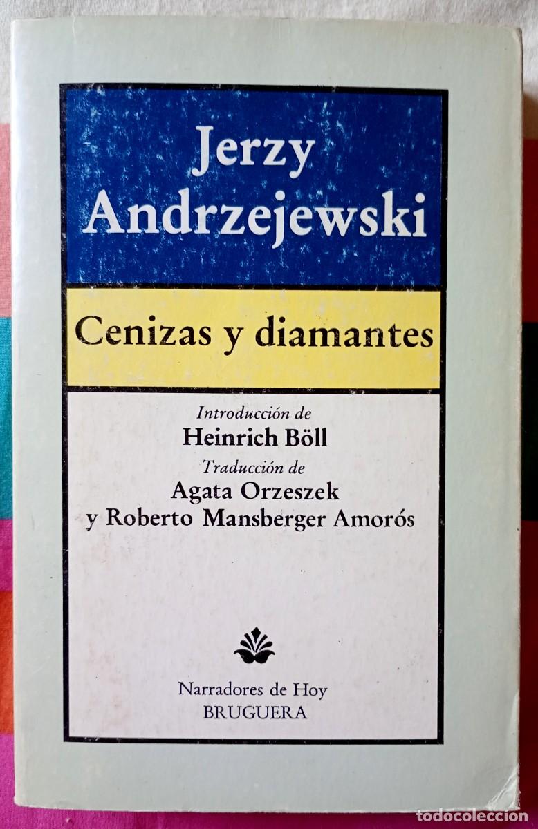 Libros de segunda mano: Jerzy Andrzejewski . Cenizas y diamantes