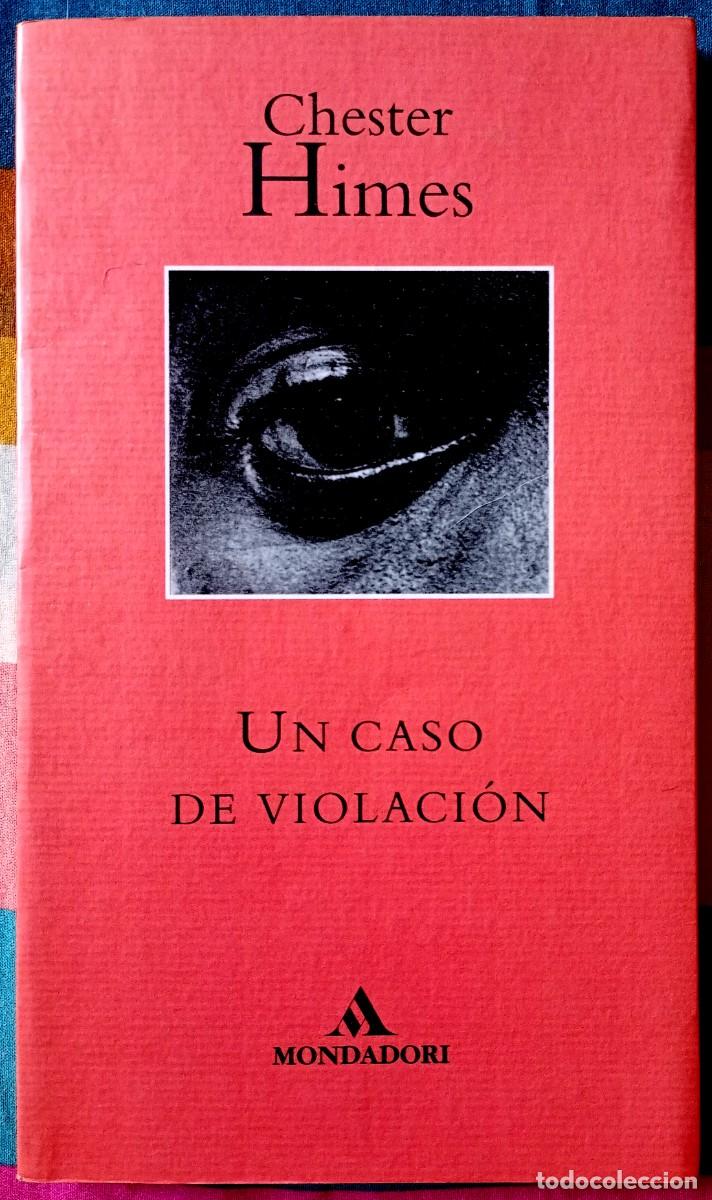 Libros de segunda mano: Chester Himes . Un caso de violaci&oacute;n