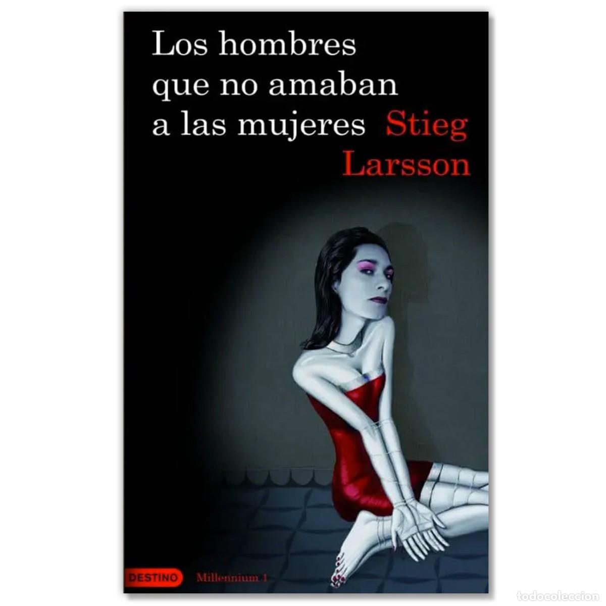 Libros de segunda mano: LOS HOMBRES QUE NO AMABAN A LAS MUJERES Stieg Larsson