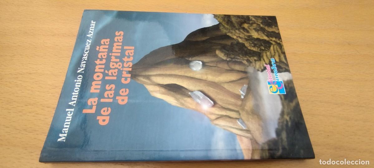 Libros de segunda mano: LA MONTA&Ntilde;A DE LAS LAGRIMAS DE CRISTAL / MANUEL ANTONIO NAVASCUEZ AZNAR / KARA 02 / COMBRA