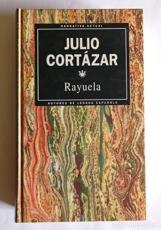 Libros de segunda mano: RAYUELA - JULIO CORTAZAR - RBA EDITORES. 1993