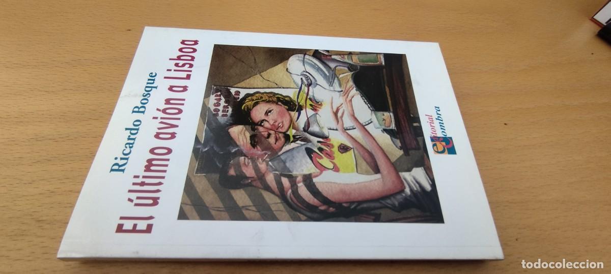 Libros de segunda mano: EL ULTIMO AVION A LISBOA / RICARDO BOSQUE / KARA 04 / COMBRA