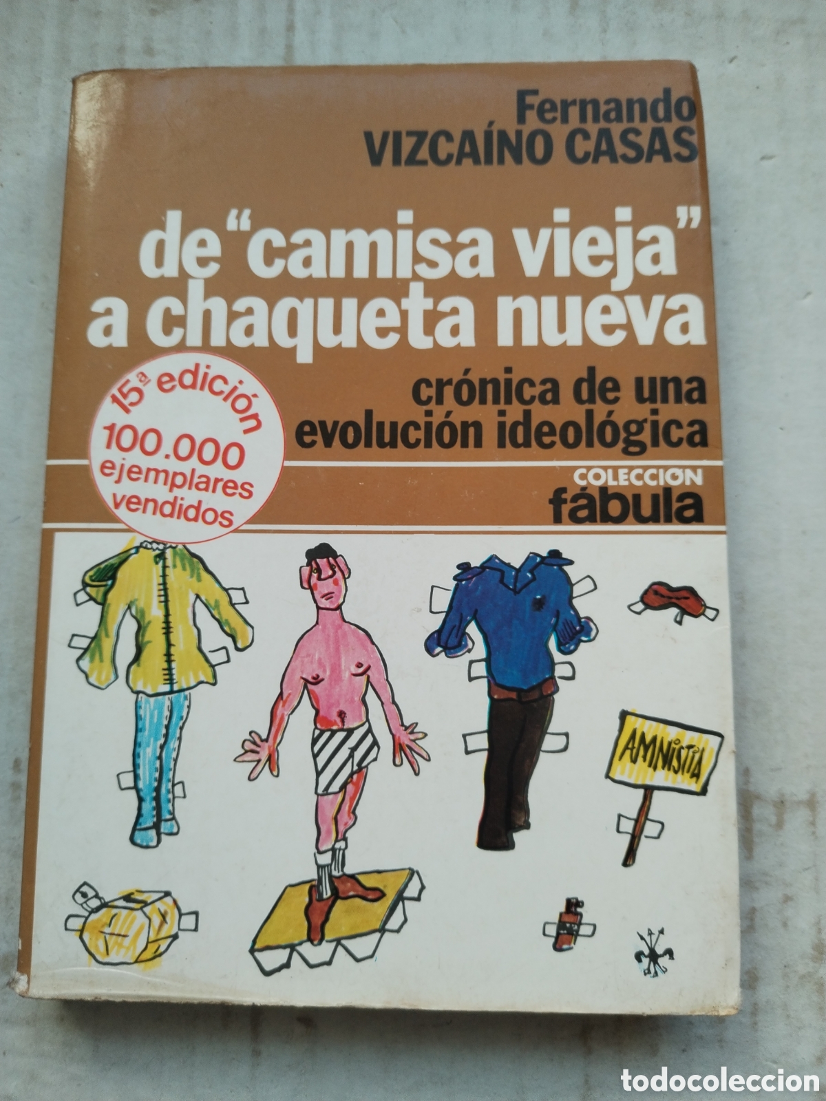 Libros de segunda mano: DE CAMISA VIEJA A CHAQUETA NUEVA/FERNANDO VIZCA&Iacute;NO CASAS