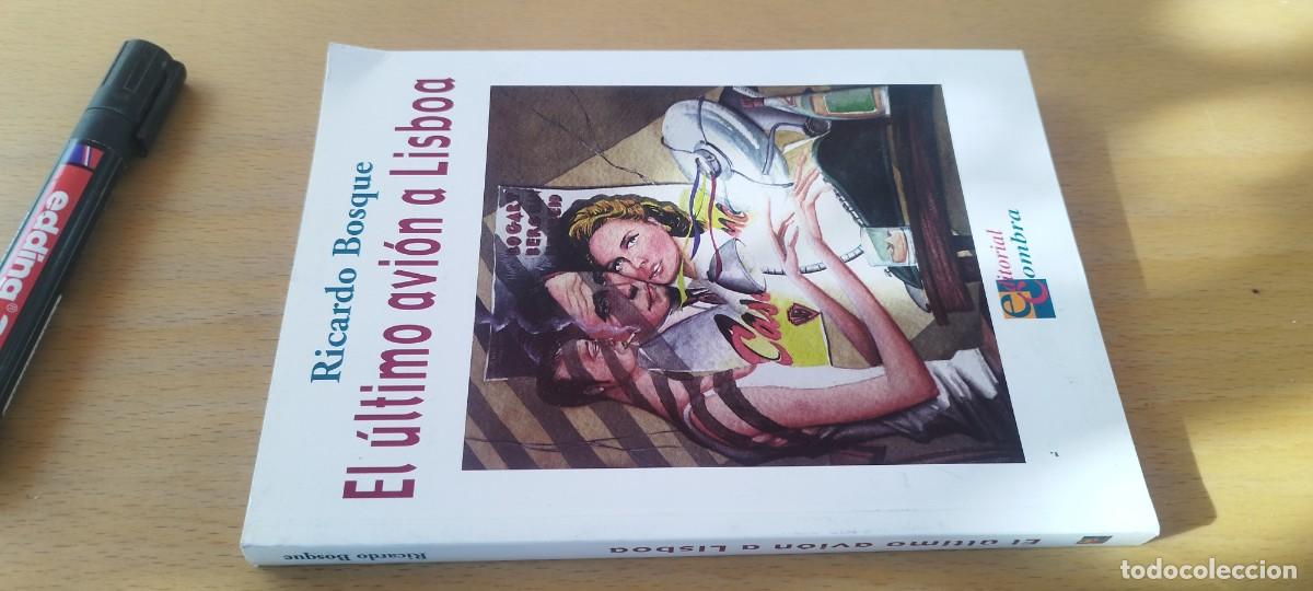 Libros de segunda mano: EL ULTIMO AVION A LISBOA / RICARDO BOSQUE / KARA 11 / COMBRA