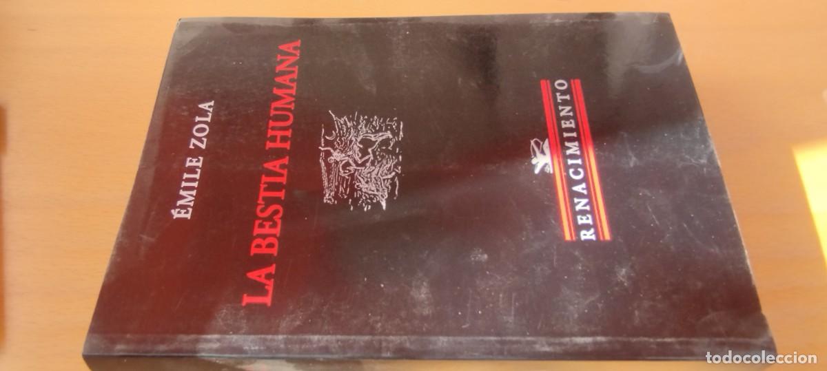Libros de segunda mano: LA BESTIA HUMANA / EMILE ZOLA / KARA 11 / RENACIMIENTO