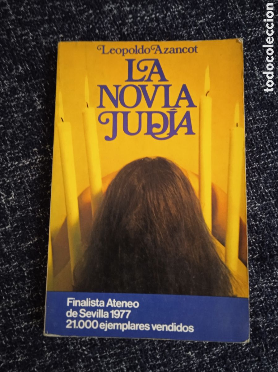 Libri di seconda mano: LA NOVIA JUD&Iacute;A / LEOPOLDO AZANCOT