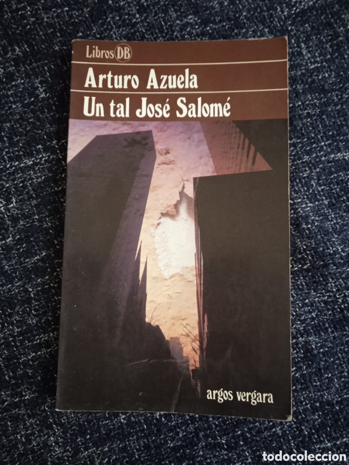 Libros de segunda mano: Un tal Jos&eacute; Salom&eacute;: / Arturo. Azuela,