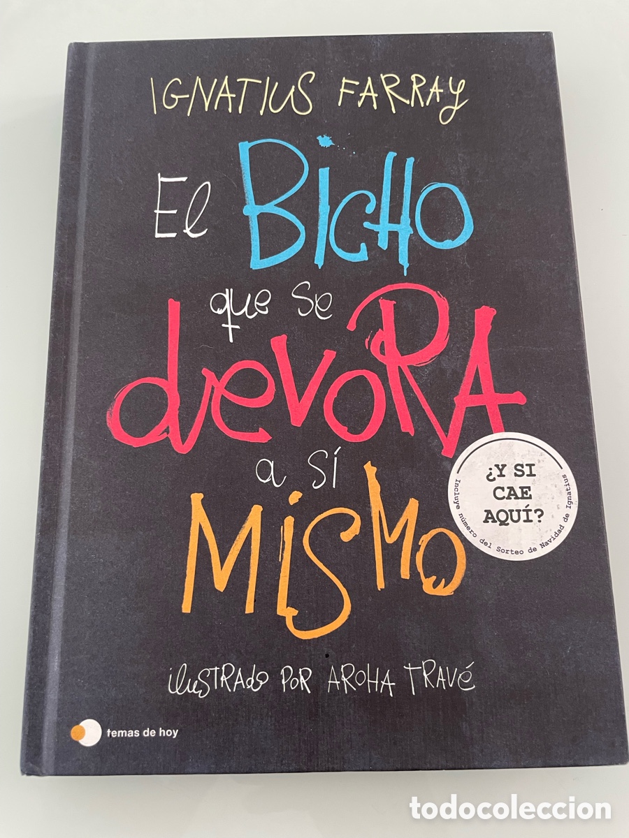 Libros de segunda mano: El bicho que se devora a s&iacute; mismo. Ignatius Farray. Ilustrado por Arona Trav&eacute;. 1&ordf; ed. 2021