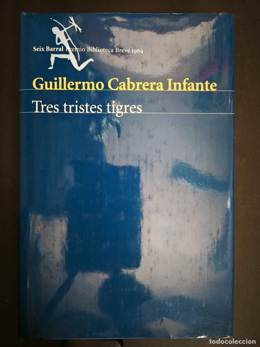 Libros de segunda mano: Tres tristes tigres - Guillermo Cabrera Infante
