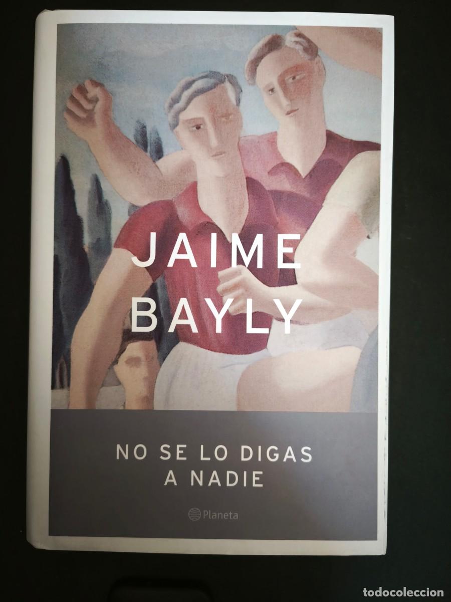 Libros de segunda mano: No se lo digas a nadie - Jaime Bayly