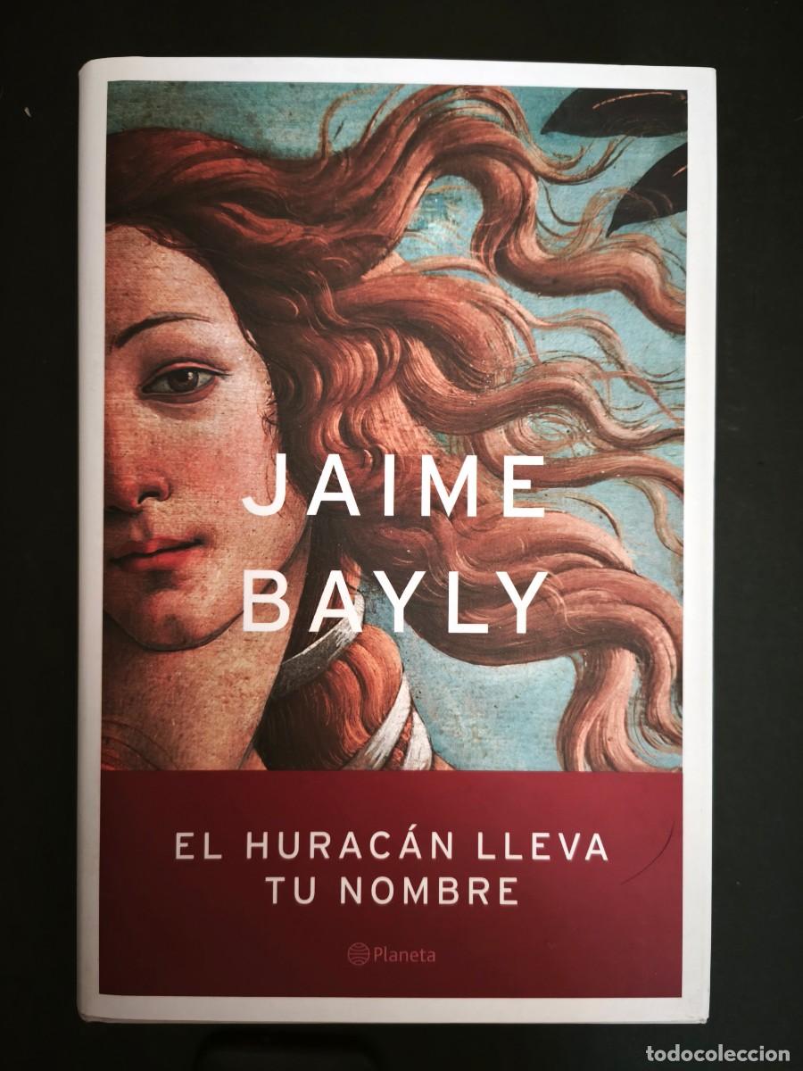 Libros de segunda mano: El hurac&aacute;n lleva tu nombre - Jaime Bayly