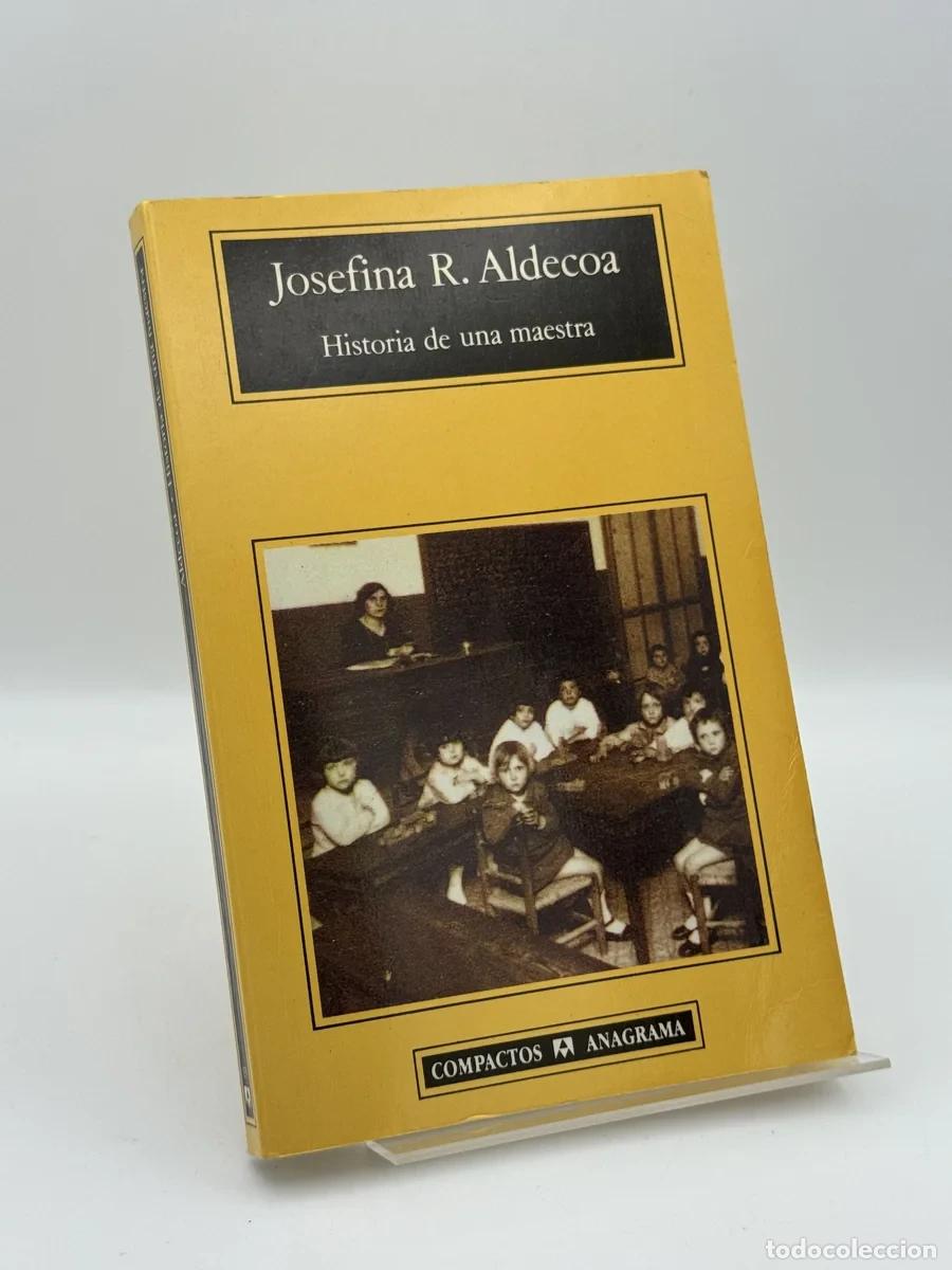 Libros de segunda mano: Historia de una maestra - Josefina R. Aldecoa