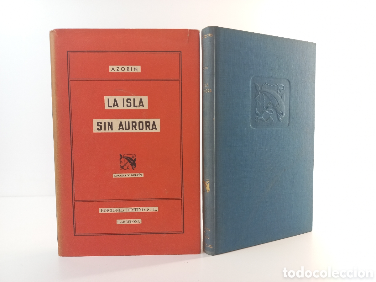 Libri di seconda mano: La isla sin aurora. Azorin. Destino, ancora y delf&iacute;n, primera edici&oacute;n, 1944.