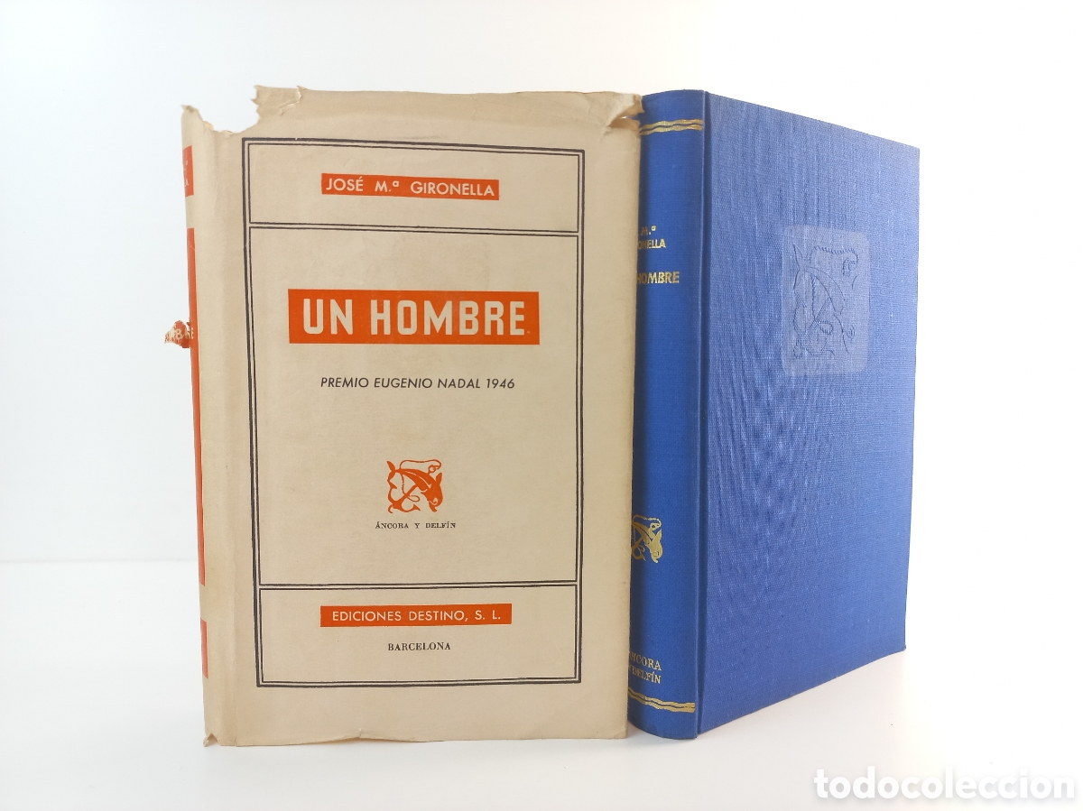 Libros de segunda mano: Un hombre. Jos&eacute; Maria Gironella. Destino, ancora y delf&iacute;n, 1954.