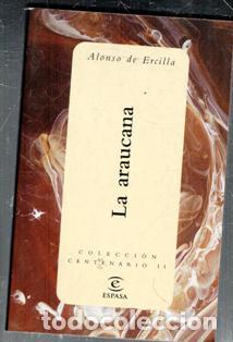 Second hand books: La Araucana, Alonso de Ercilla. Colecci&oacute;n Centenario II