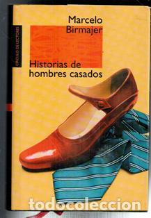 Libros de segunda mano: Historias de hombres casados, Marcelo Birmajer