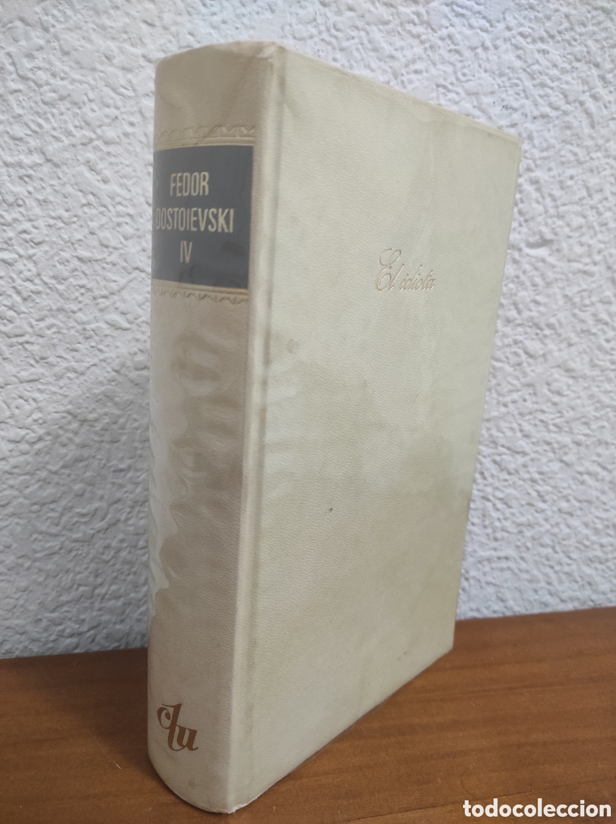 Libros de segunda mano: El idiota. Dostoyevski, Fedor