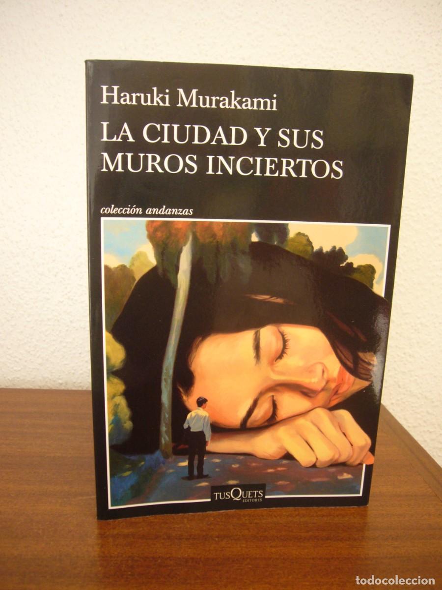 Libros de segunda mano: HARUKI MURAKAMI: LA CIUDAD Y SUS MUROS INCIERTOS (TUSQUETS, ANDANZAS, 2024)