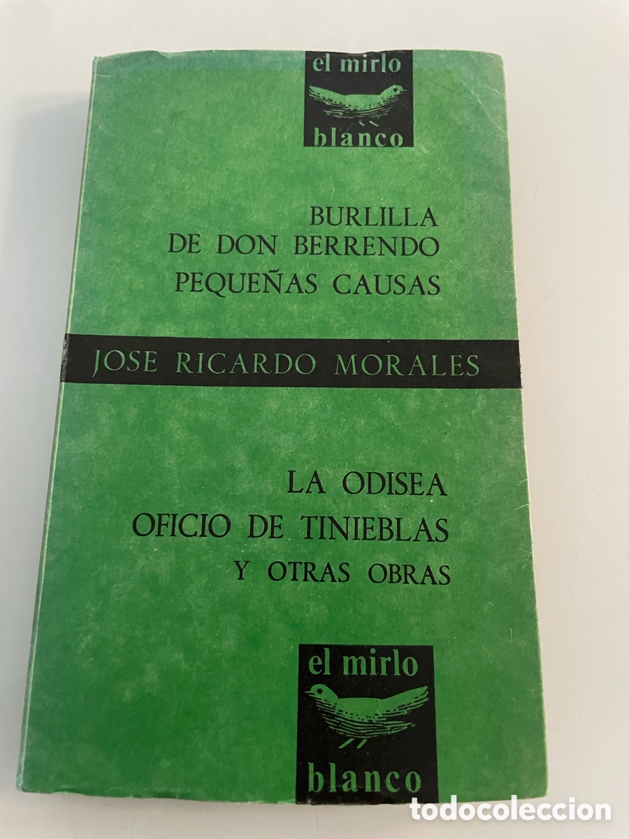 Libros de segunda mano: Burlilla de Don Berrendo peque&ntilde;as causas. Jose Ricardo Morales. El mirlo blanco.Taurus ediciones