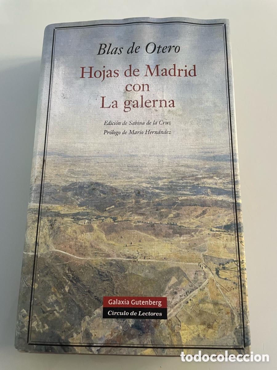 Libros de segunda mano: Hojas de Madrid con la galerna. Blas de Otero. (1968-1977). Galaxia Gutenberg. Tapa dura