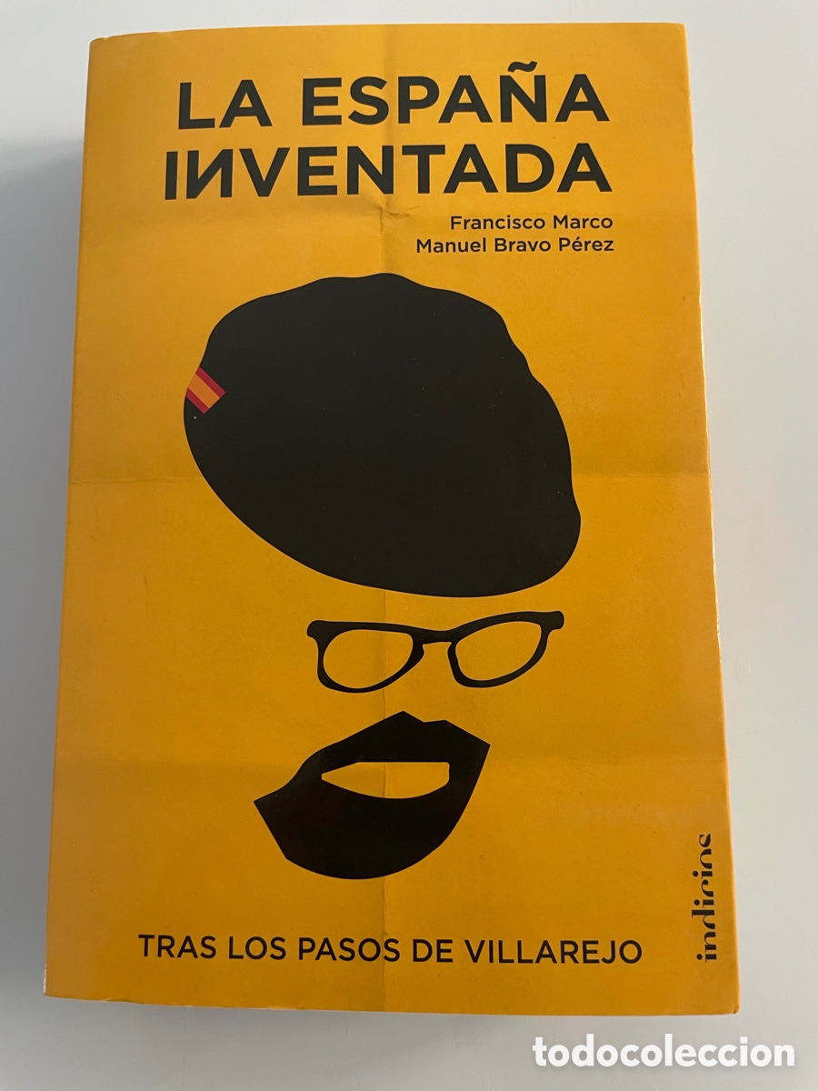 Libros de segunda mano: La Espa&ntilde;a inventada. Francisco Marco. Indicios. Primera Edicion 2020.