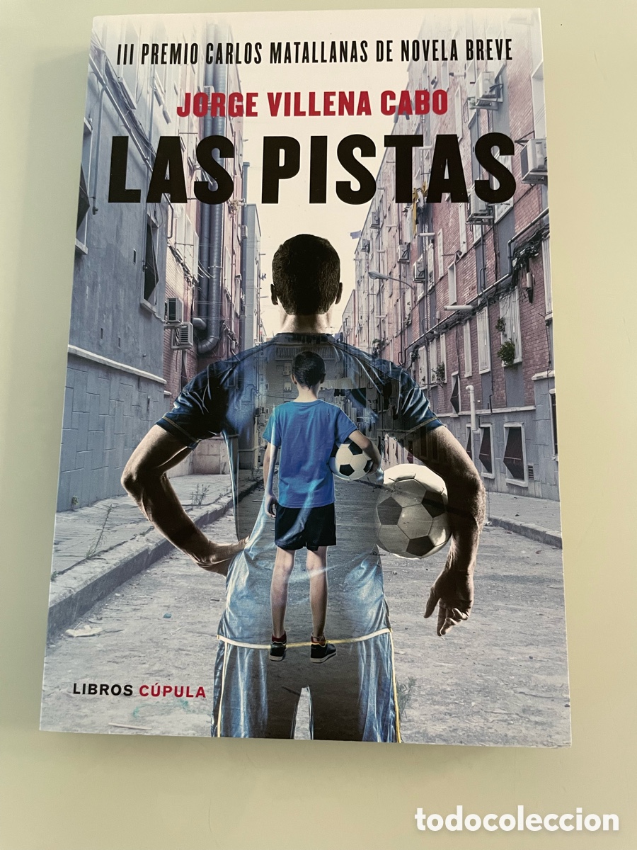 Libros de segunda mano: Las pistas. Jorge Villena Cabo. Libros cupula. Peimwra Edicion 2021