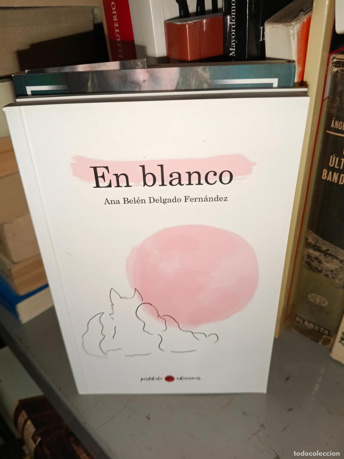 Libros de segunda mano: En blanco Ana Bel&eacute;n Delgado Fern&aacute;ndez