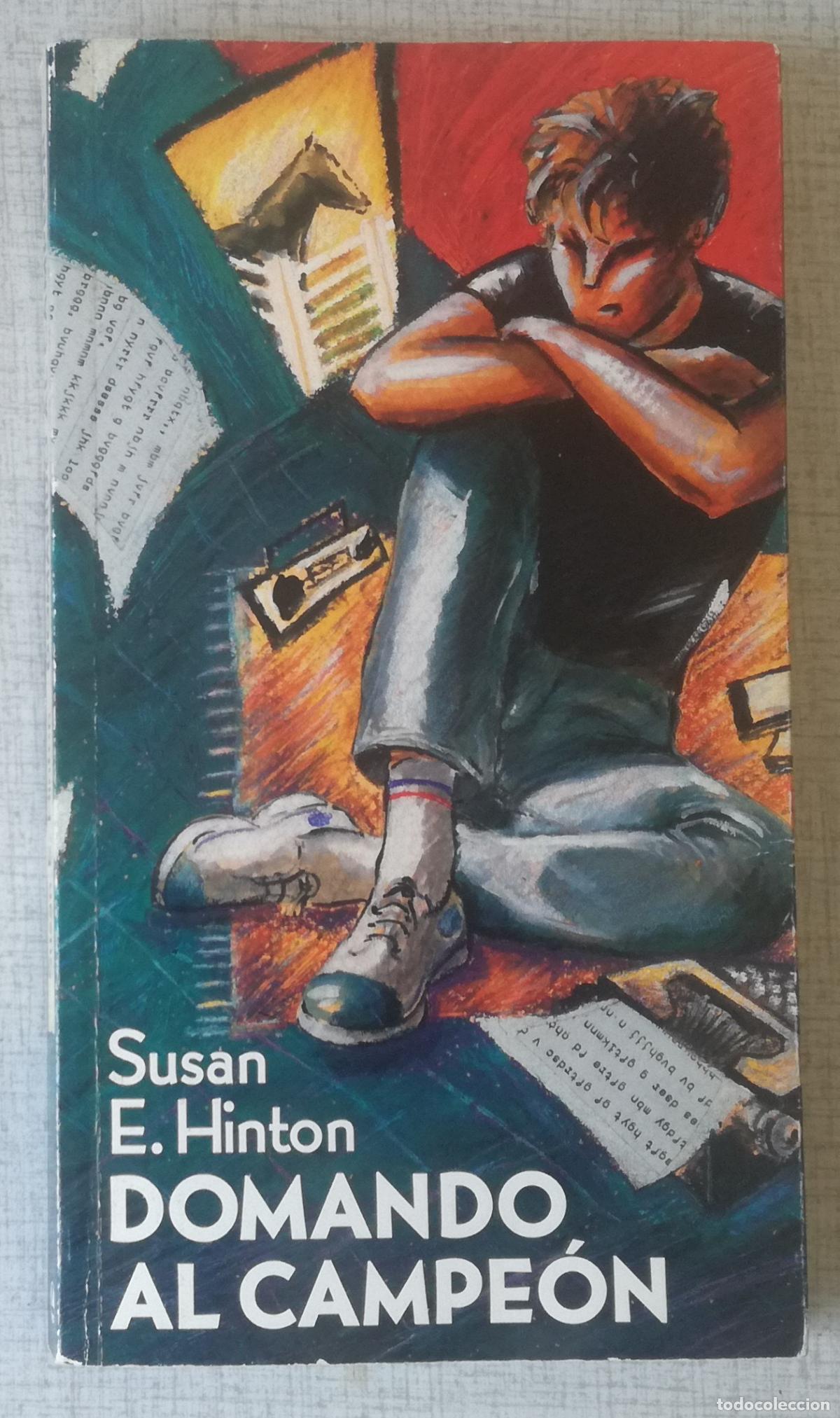 Libros de segunda mano: Domando al campeon - Susan E. Hinton