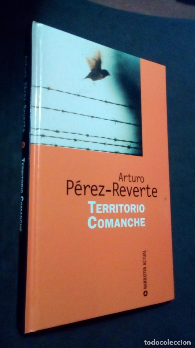 Libros de segunda mano: Territorio Comanche (Arturo P&eacute;rez-Reverte) Narrativa actual, tapa dura-COMO NUEVO