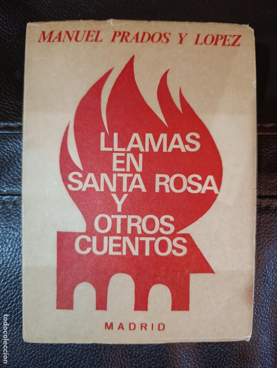Libros de segunda mano: LLAMAS EN SANTA ROSA Y OTROS CUENTOS MANUEL PRADOS LOPEZ