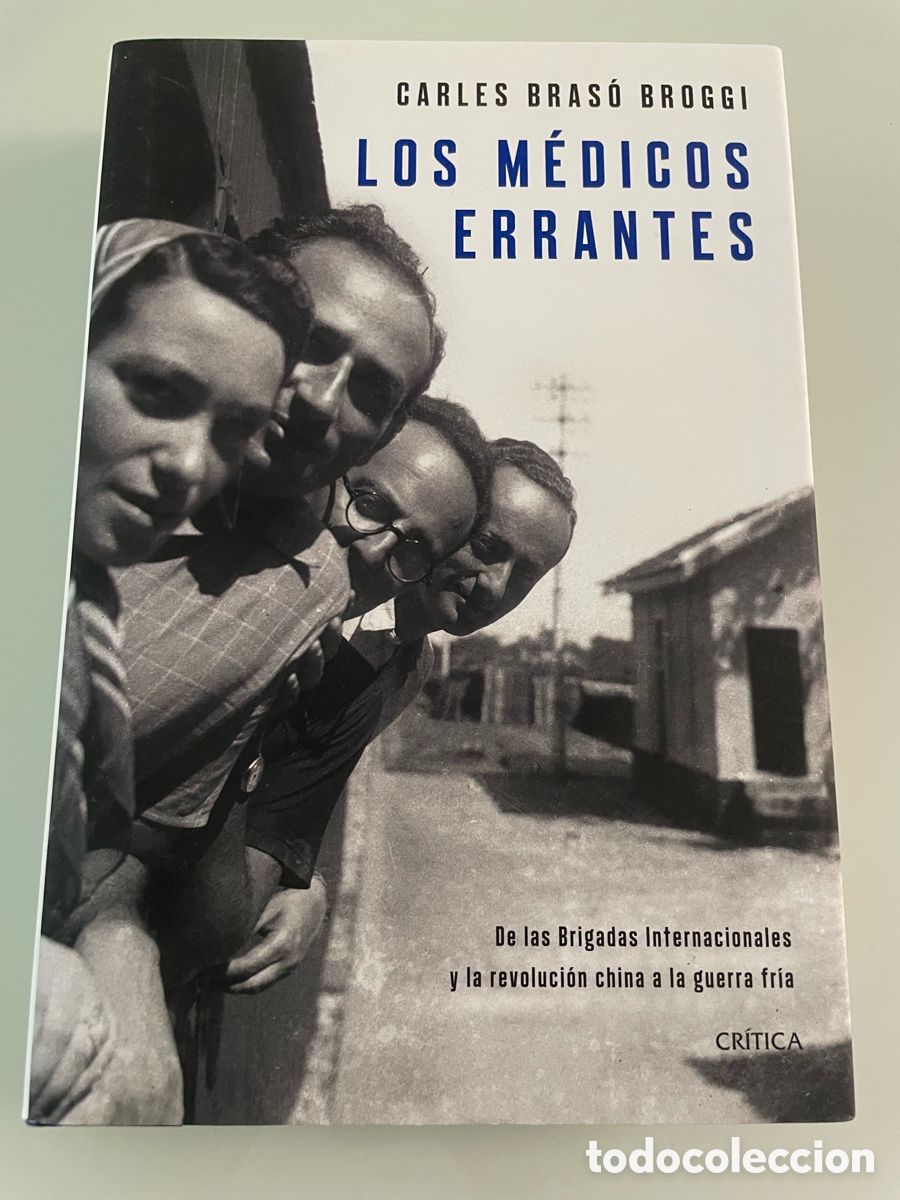 Libros de segunda mano: Los medicos errantes. Carles Braso Broggi. Critica. Primera Edicion 2022. Tapa dura