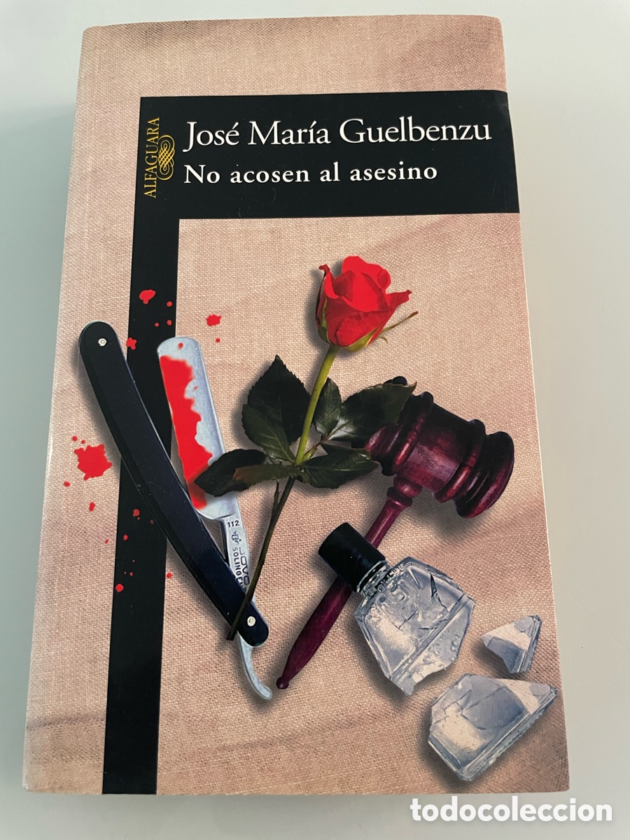Libros de segunda mano: No acosen al asesino. Jose Maria Guelbenzu. Alfaguara. 2001