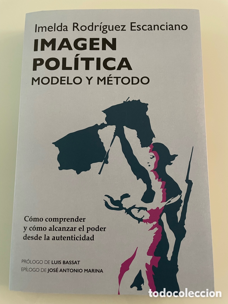 Libros de segunda mano: Imagen politica modelo y metodo. Imelda Rodriguez Escanciano. Gestion 2000. Primera Edicion 2021