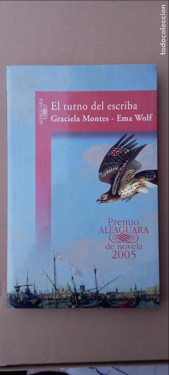 Gebrauchte B&uuml;cher: PLI - EL TURNO DEL ESCRIB&Aacute; - GRACIELA MONTES - EMA WOLF -1&ordf; EDICI&Oacute;N 2005 ALFAGUARA-SANTILLANA